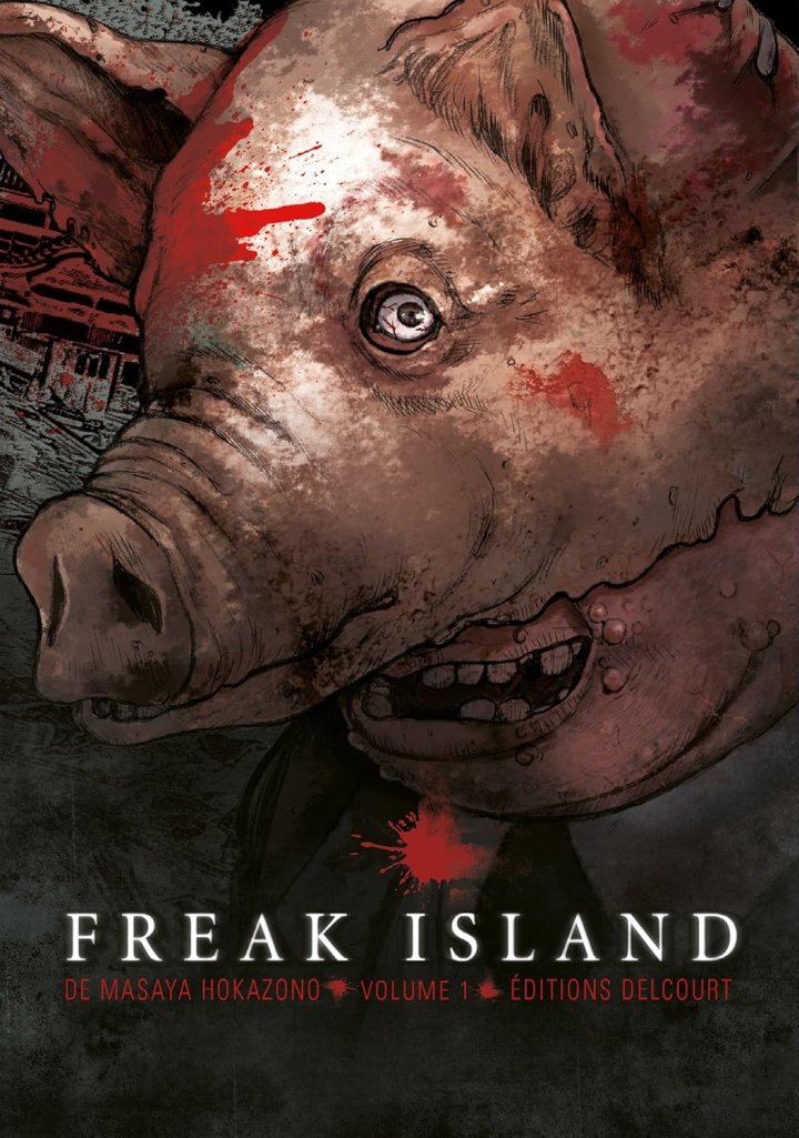 Freak Island T. 3 - Par Masaya Hokazono - Delcourt / Tonkam