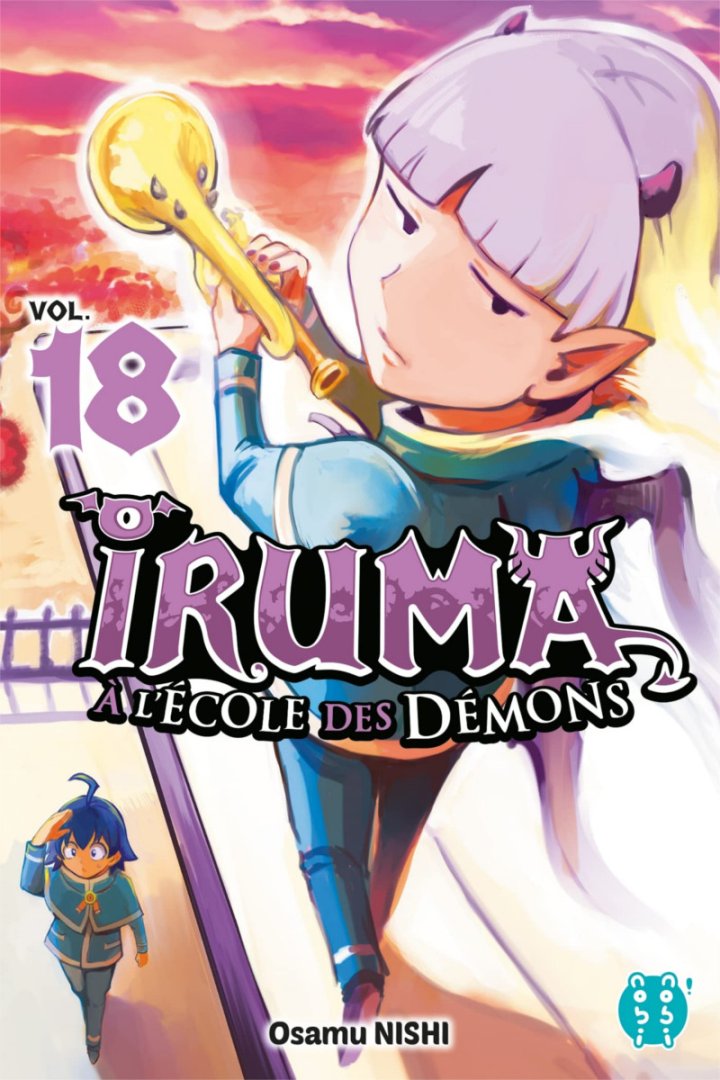 Iruma à l'école des démons T. 17 & T. 18 - Par Osamu Nishi - Éd. Nobi nobi !