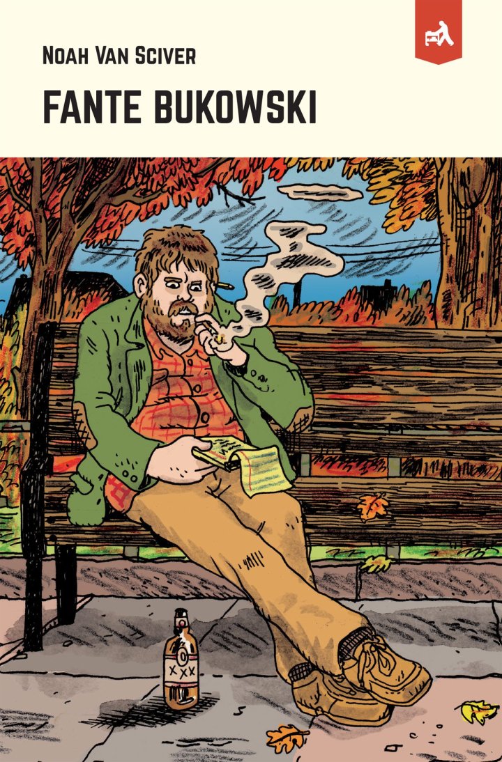 "Fante Bukowski" (Noah Van Sciver, L'employé du Moi), artiste maudit ou écrivain raté ?