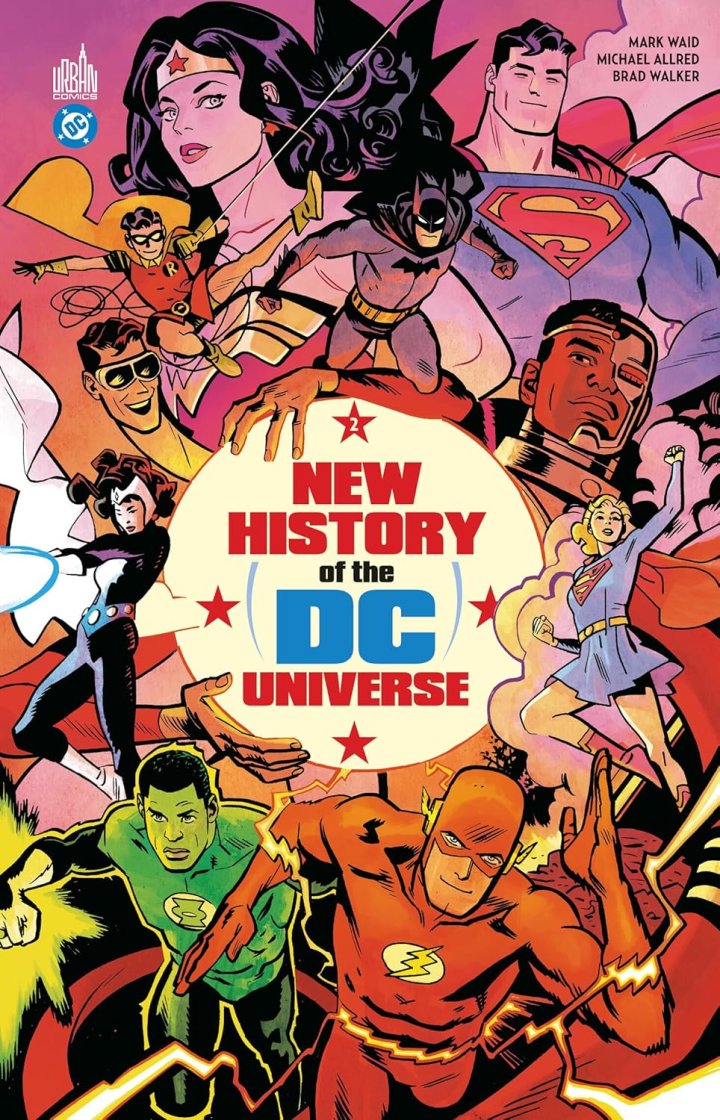 New History of the DC Universe 1 & 2 - Par Mark Waid & Collectif - Urban Comics