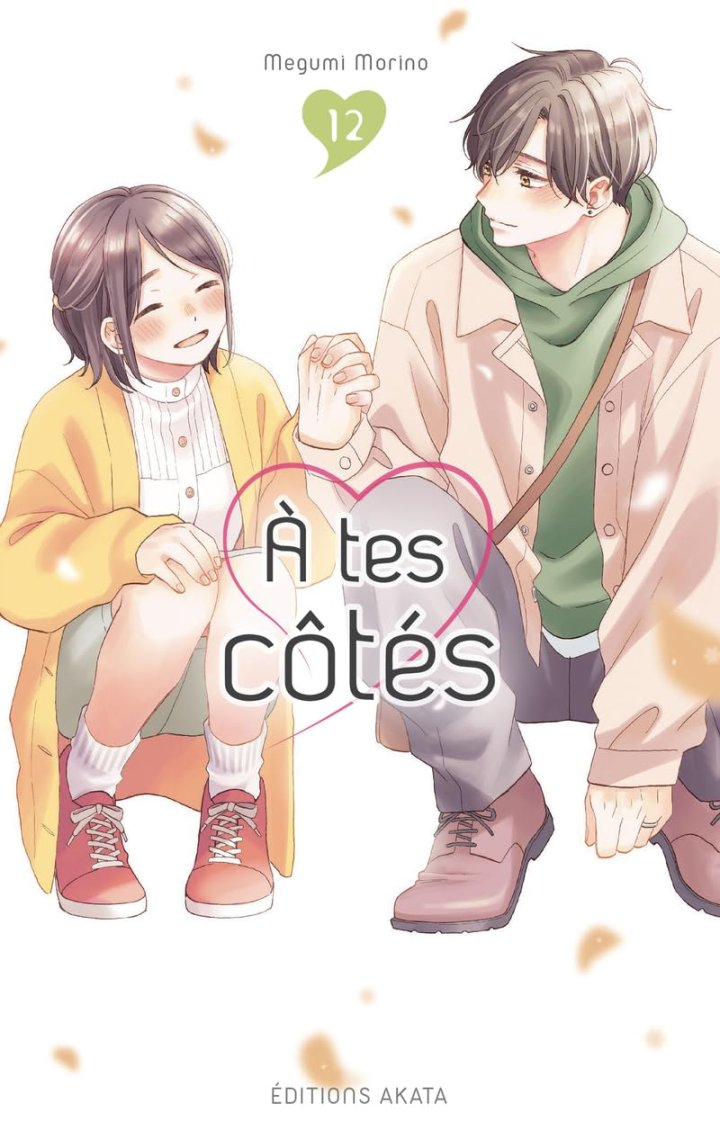 À tes côtés T. 11 & T. 12 - Par Megumi Morino - Akata