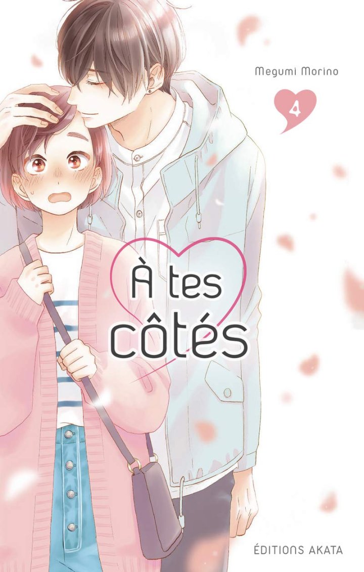 À tes côtés T. 3 & T. 4 - Par Megumi Morino - Ed. Akata