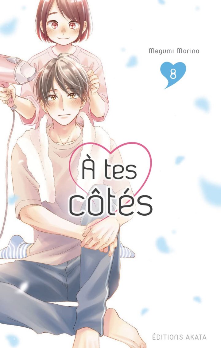 À tes côtés T. 7 & T. 8 - Par Megumi Morino - Akata