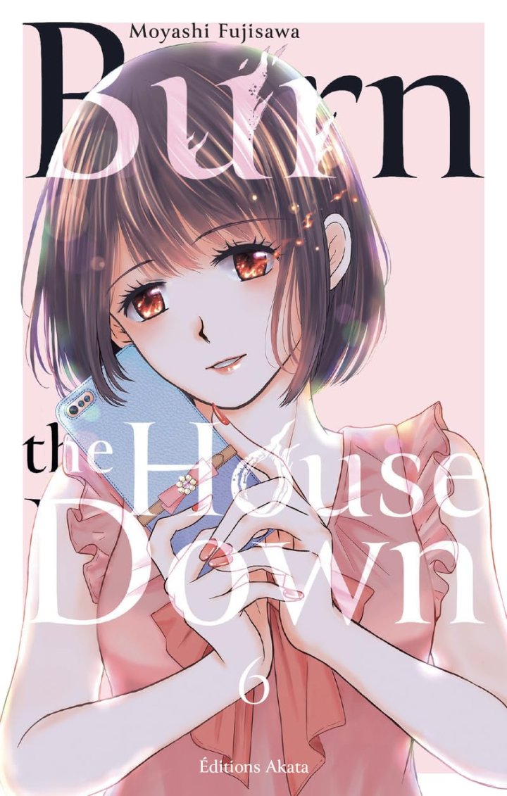 Burn the House Down T.6, T.7 & T.8 - Par Moyashi Fujisawa - Akata