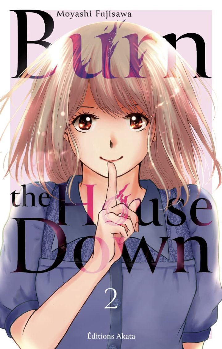 Burn the House Down T.1 & T.2 - Par Moyashi Fujisawa - Akata