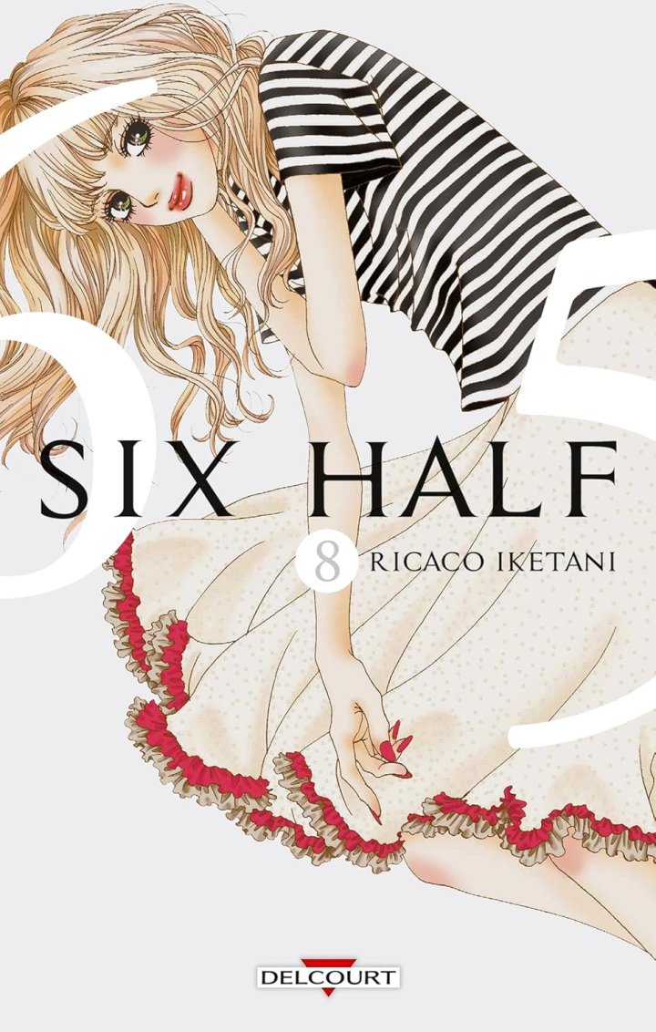 Six Half T7 & T8 - Par Ricaco Iketani - Delcourt Manga