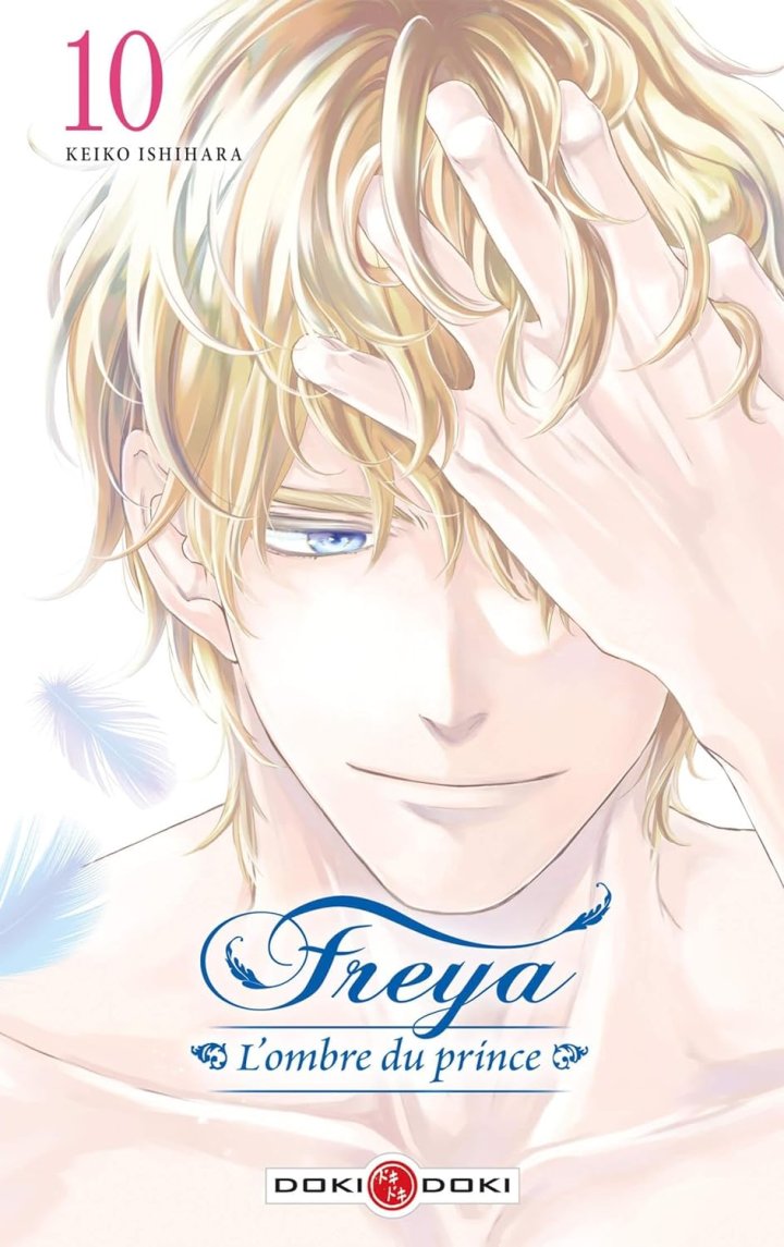 Freya : L'Ombre du prince T. 9 & T. 10 - Par Keiko Ishihara - Éd. Doki Doki