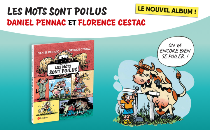 Les Mots sont poilus – Par Daniel Pennac et Florence Cestac – Le Robert
