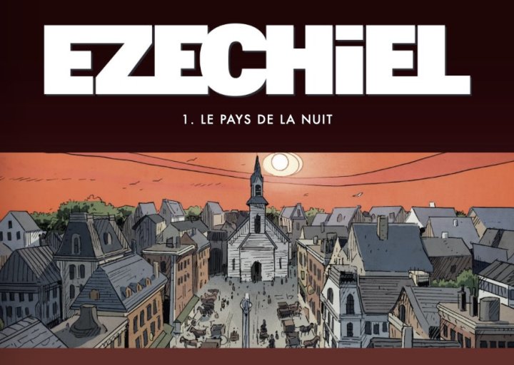 Ezechiel T.1, Le pays de la nuit - Par Rodolphe, Ramon Marcos - Éd. Delcourt