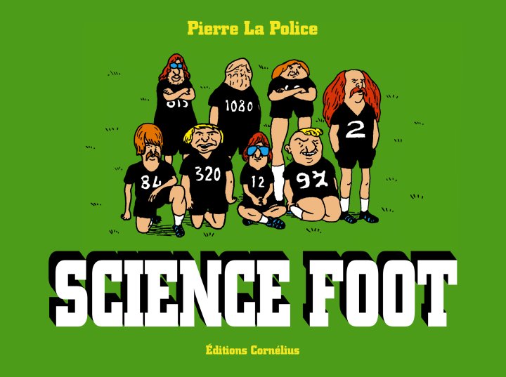 Préparez la Coupe du monde de football 2018 avec Pierre La Police !