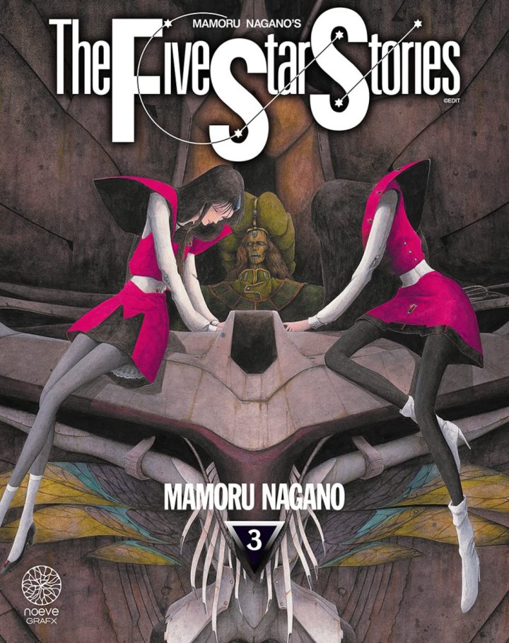 The Five Star Stories T. 2 & T. 3 - Par Mamoru Nagano - Éd. Noeve Grafx