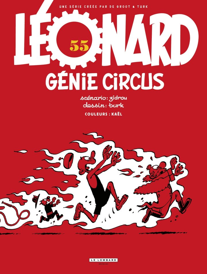 Léonard T.55 : Génie Circus - Par Zidrou & Turk - Ed. Le Lombard