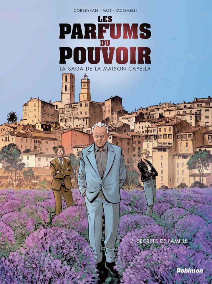 « Les Parfums du pouvoir » : une nouvelle saga familiale pour la rentrée de Robinson.