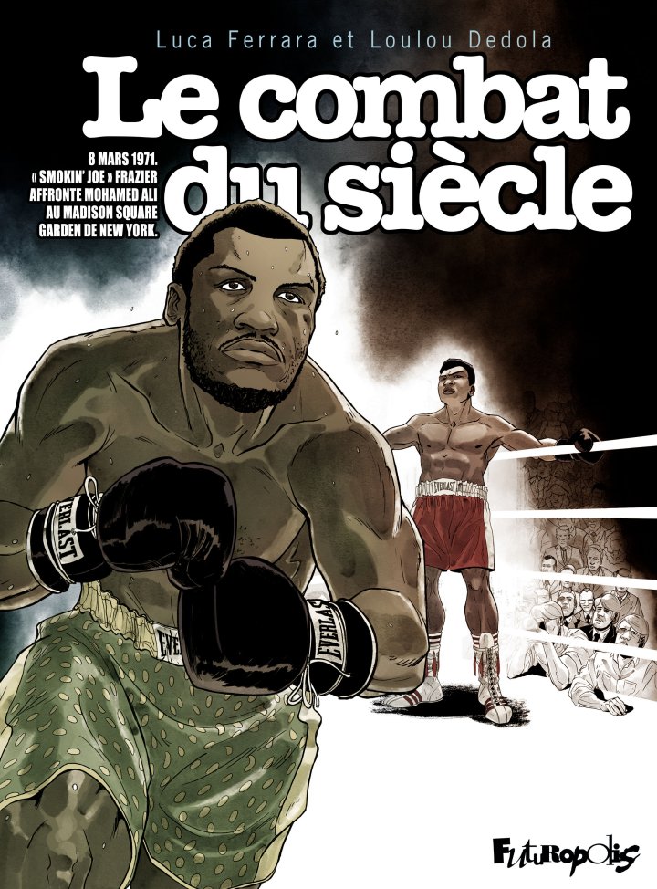 Muhammad Ali personnage de BD (Partie 2) : Ali vs Frazier - le quatrième combat