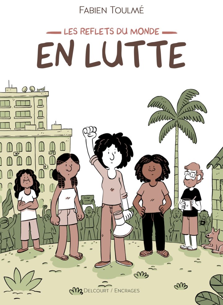 Fabien Toulmé, Les Reflets du monde - En lutte : rencontre avec des femmes activistes à travers le monde [PODCAST]