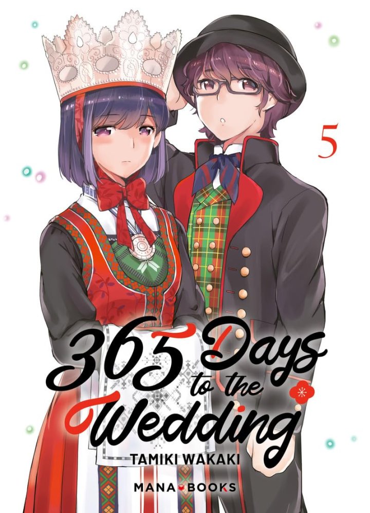 365 Days to the Wedding T. 5 & T. 6 - Par Tamiki Wakaki - Éd. Mana Books