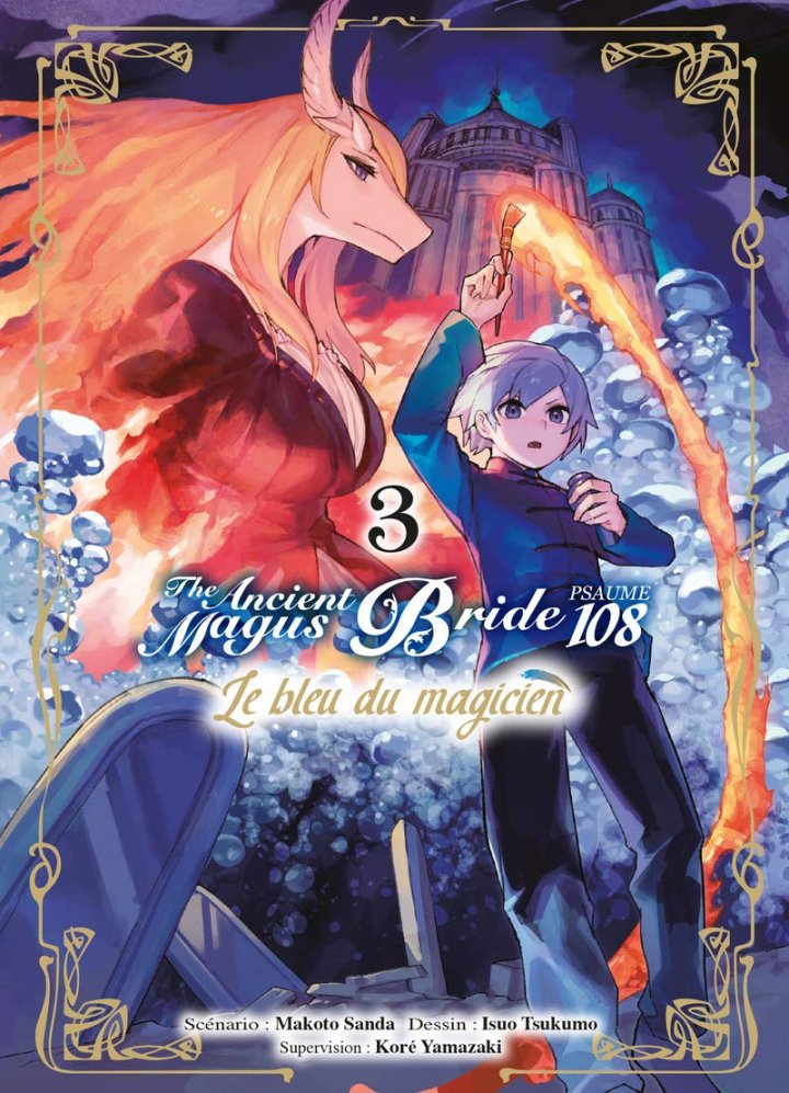 The Ancient Magus Bride - Psaume 108 T. 2 & T. 3 - Par Makoto Sanda & Isuo Tsukumo - Komikku Editions