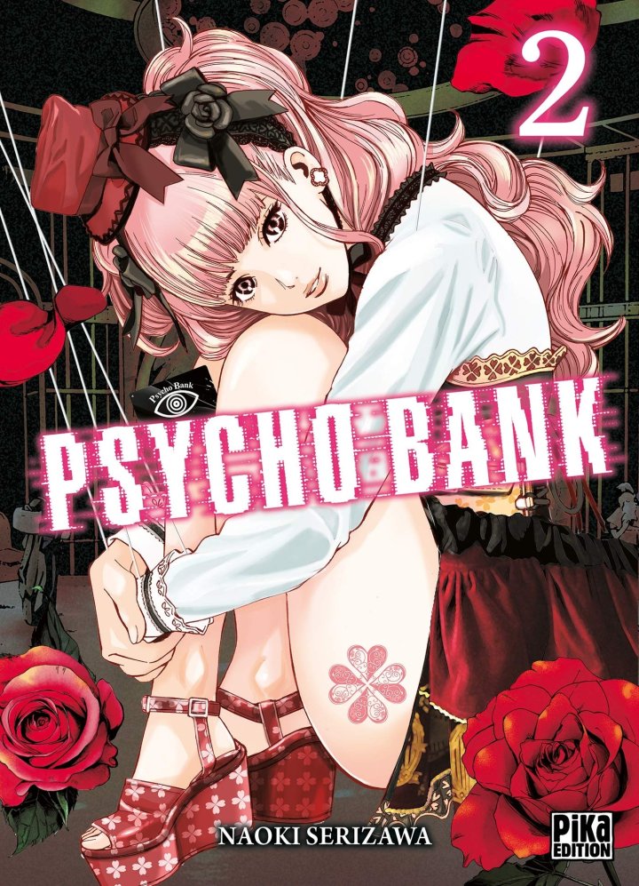 Psycho Bank T. 1 et T. 2 - Par Naoki Serizawa - Pika