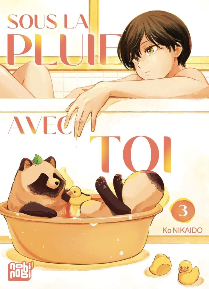 Sous la pluie avec toi T.2 & T.3 - Par Ko Nikaido - Éd. Nobi Nobi