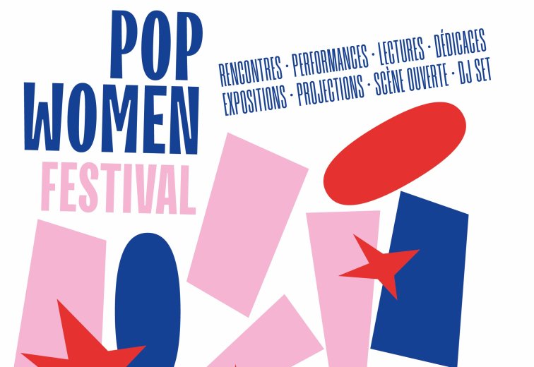 La 4e édition du Pop Women Festival s'annonce merveilleuse ! 