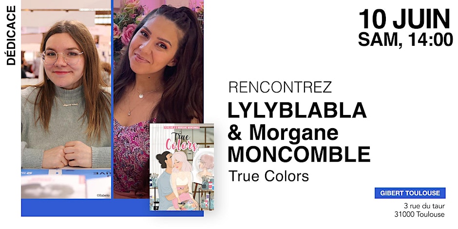 Gibert Toulouse, Dédicace : Lylyblabla et Morgane Moncomble