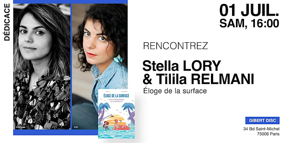 Stella Lory & Tilila Relmani (Eloge de la surface) chez Gibert Paris
