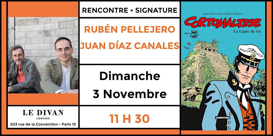 Rubén Pellejero et Juan Díaz Canales nous présentent le nouveau tome de Corto Maltese - La Ligne de vie