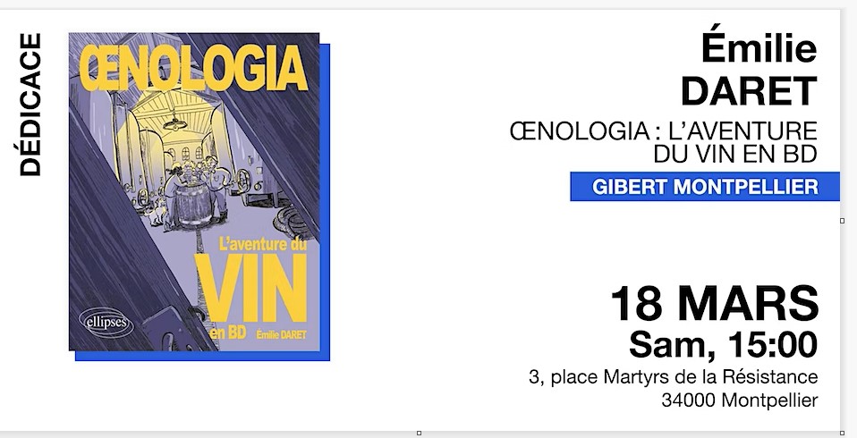 Émilie Daret ("Œnologia, l'aventure du vin en BD" ) chez Gibert Montpellier