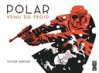 Polar T1 - Par Victor Santos - Glénat Comics