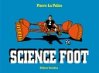 Préparez la Coupe du monde de football 2018 avec Pierre La Police !