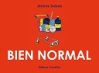 "Bien normal" de Jérôme Dubois (Cornélius) : le rire à froid